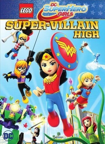 Lego DC Super Hero Girls: Super-Villain High